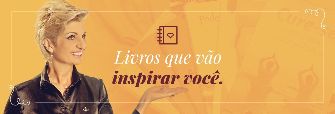 Livros que vão inspirar você.